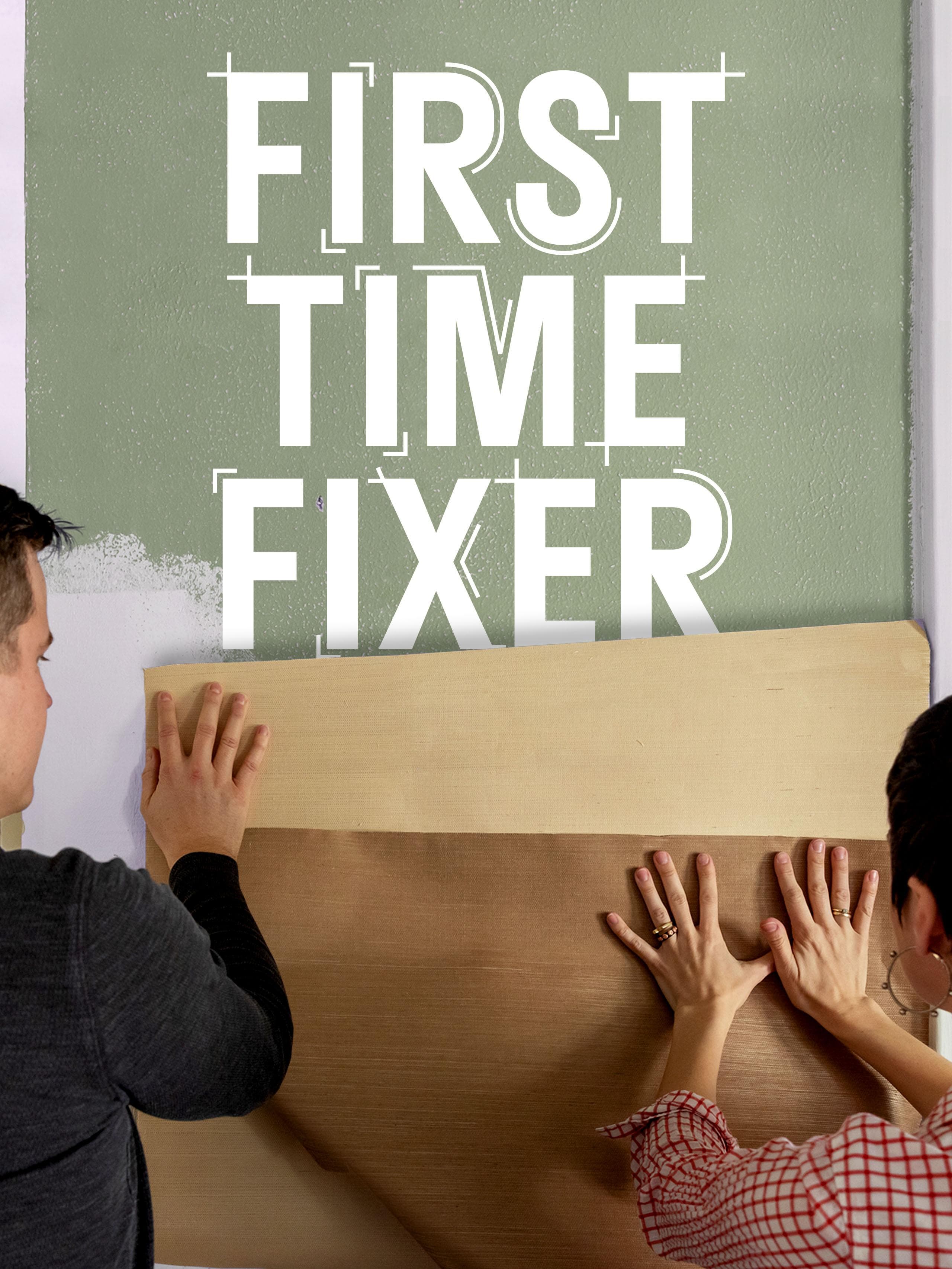 First Time Fixer