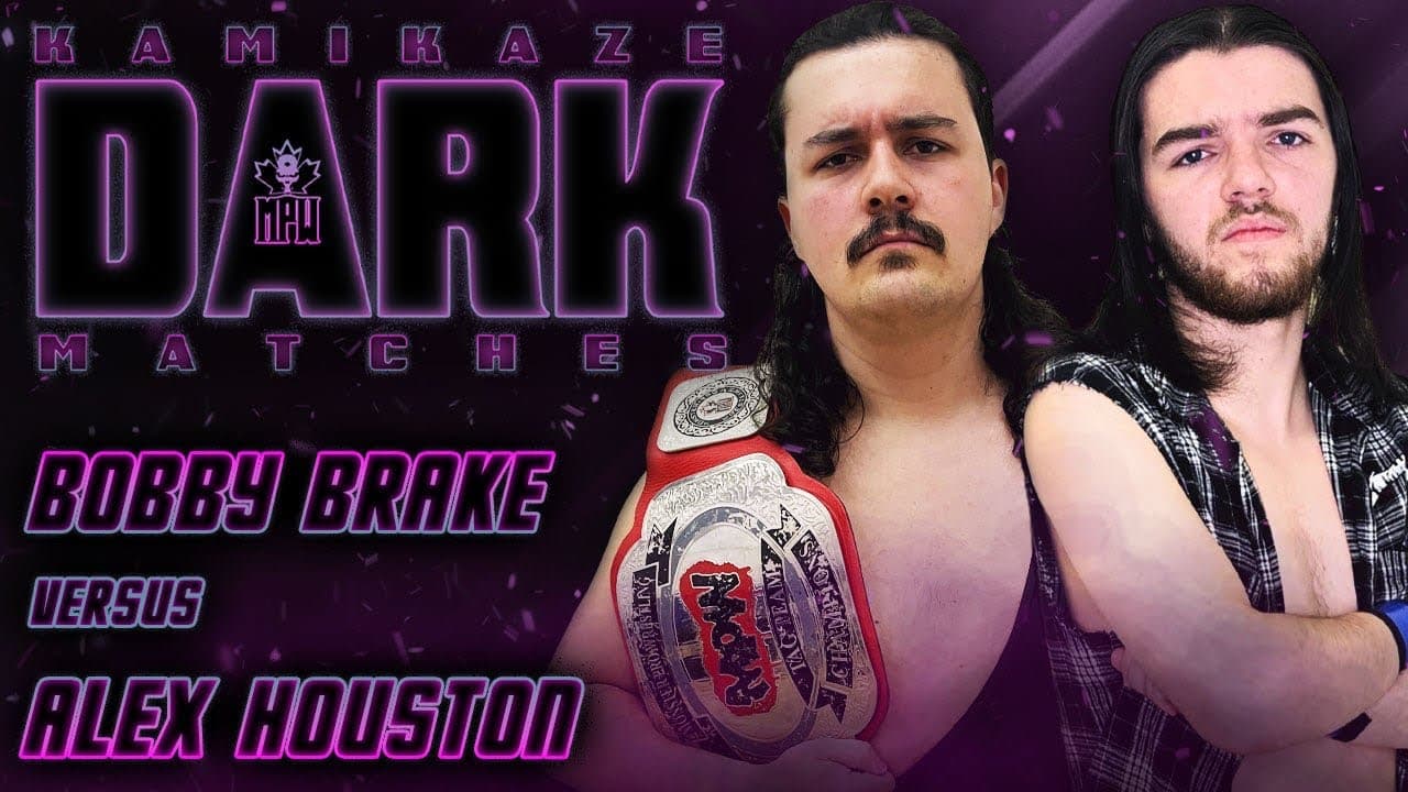 MPW KAMIKAZE DARK MATCH - Episode 7: Bobby Brake Vs. Alex Houston