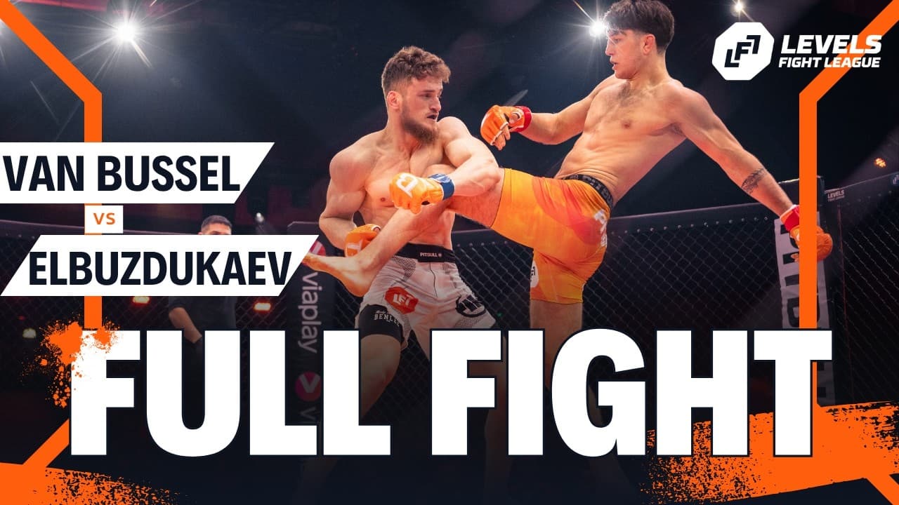 WOUTER VAN BUSSEL vs ELBEK ELBUZDUKAEV | LFL22 | MMA Full Fight