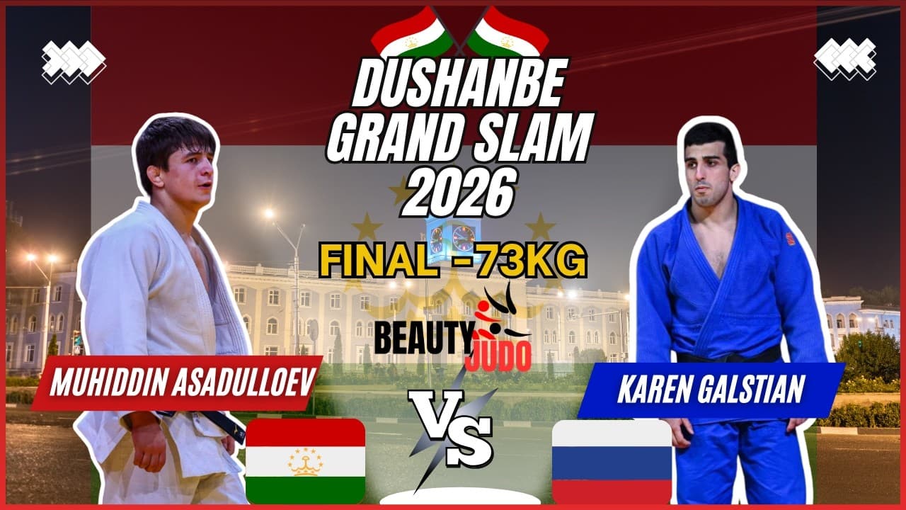 🏆 Final -73Kg | Muhiddin ASADULLOEV (TJK) vs Karen GALSTIAN (RUS) | Dushanbe Grand Slam 2026 🏆