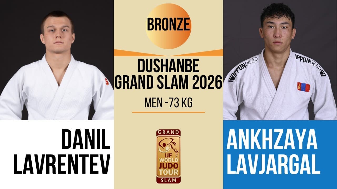 Danil LAVRENTEV VS Ankhzaya LAVJARGAL | DUSHANBE Grand Slam 2026 | BRONZE -73 kg