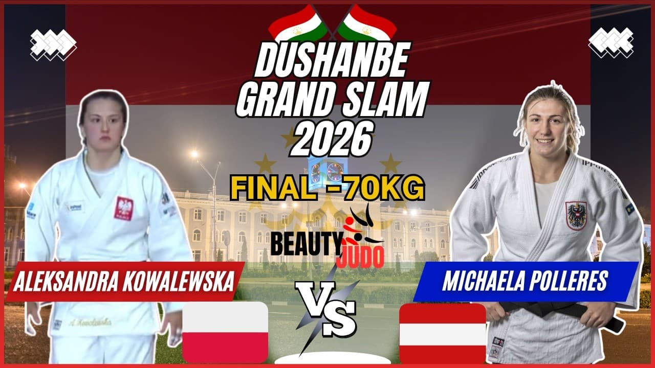 🏆 Final -70Kg | Aleksandra KOWALEWSKA (POL) vs Michaela POLLERES (AUT) | Dushanbe Grand Slam 2026 🏆