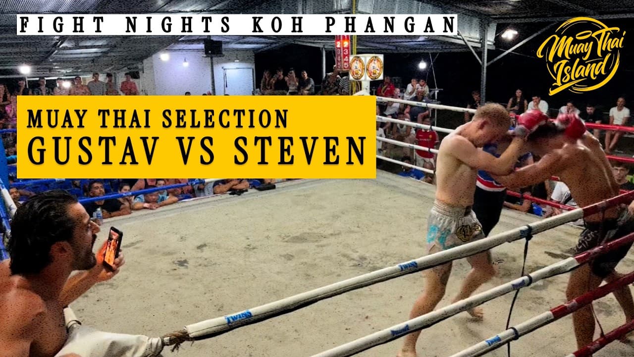 Muay Thai Selection | Gustav vs Steven | Koh Phangan fight nights
