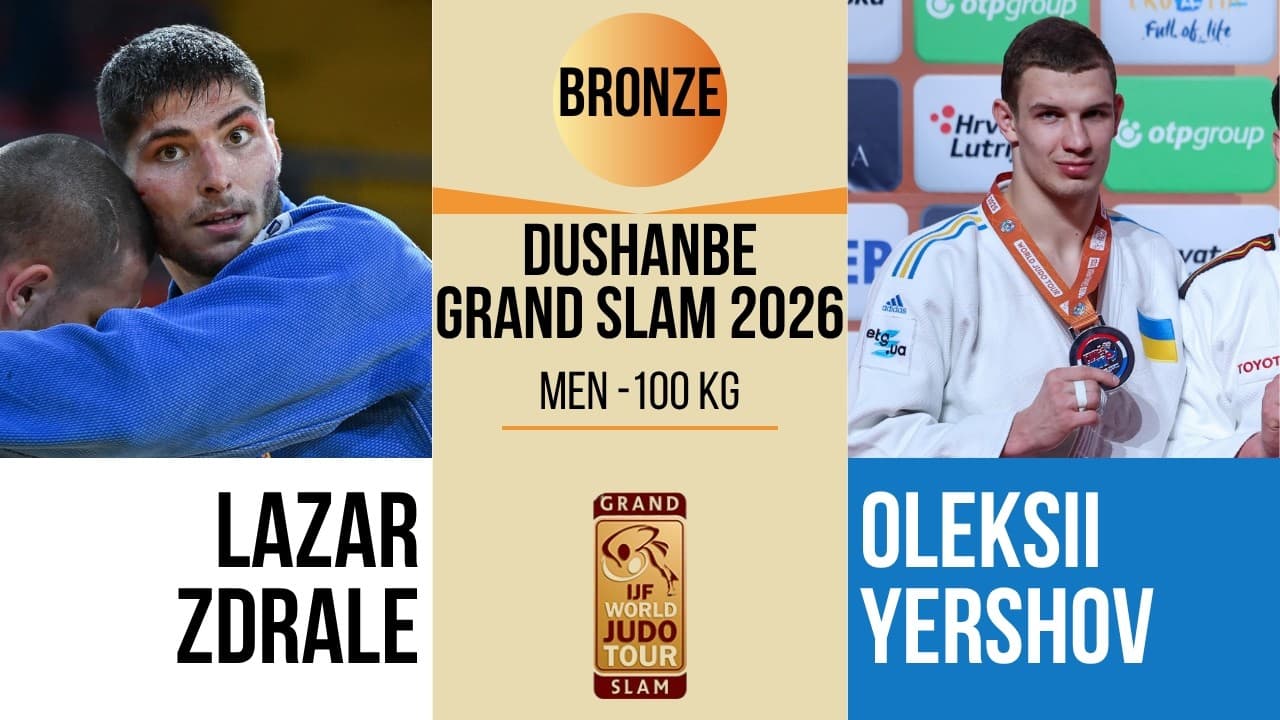 Lazar ZDRALE VS Oleksii YERSHOV | DUSHANBE Grand Slam 2026 | BRONZE -100 kg