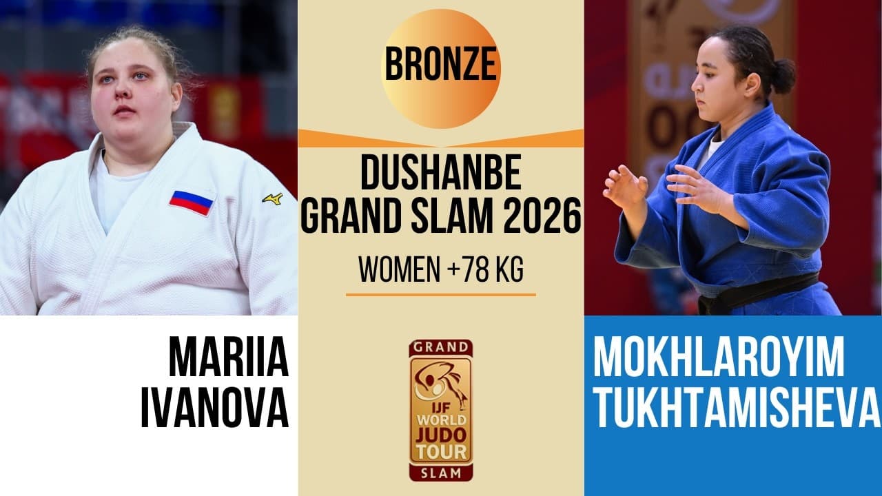 Mariia IVANOVA VS Mokhlaroyim TUKHTAMISHEVA | DUSHANBE Grand Slam 2026 | BRONZE +78 kg