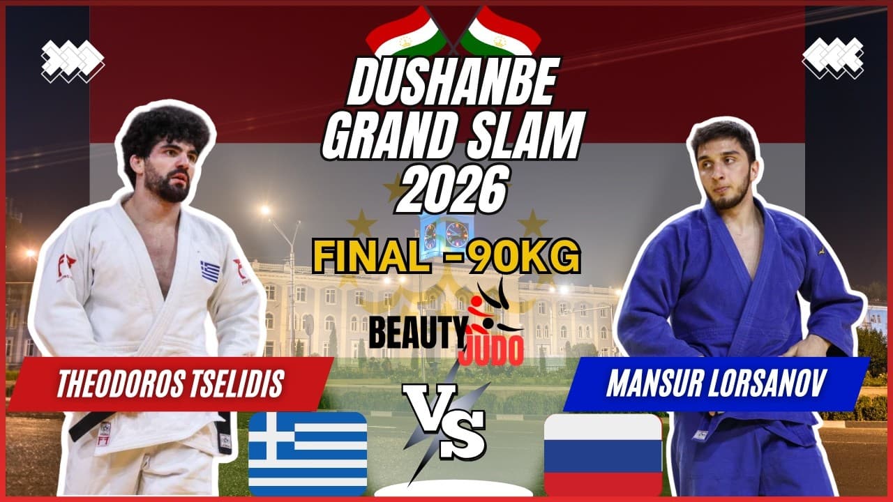 🏆 Final -90Kg | Theodoros TSELIDIS (GRE) vs Mansur LORSANOV (RUS) | Dushanbe Grand Slam 2026 🏆