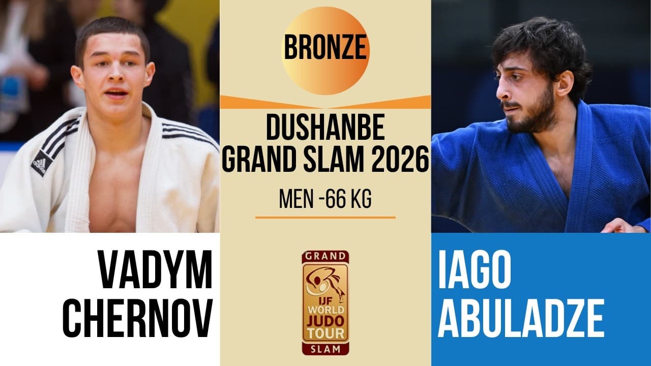 Vadym CHERNOV VS Iago ABULADZE | DUSHANBE Grand Slam 2026 | BRONZE -66 kg