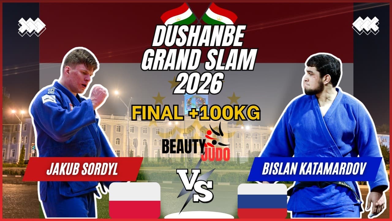 🏆 Final +100Kg | Jakub SORDYL (POL) vs Bislan KATAMARDOV (RUS) | Dushanbe Grand Slam 2026 🏆