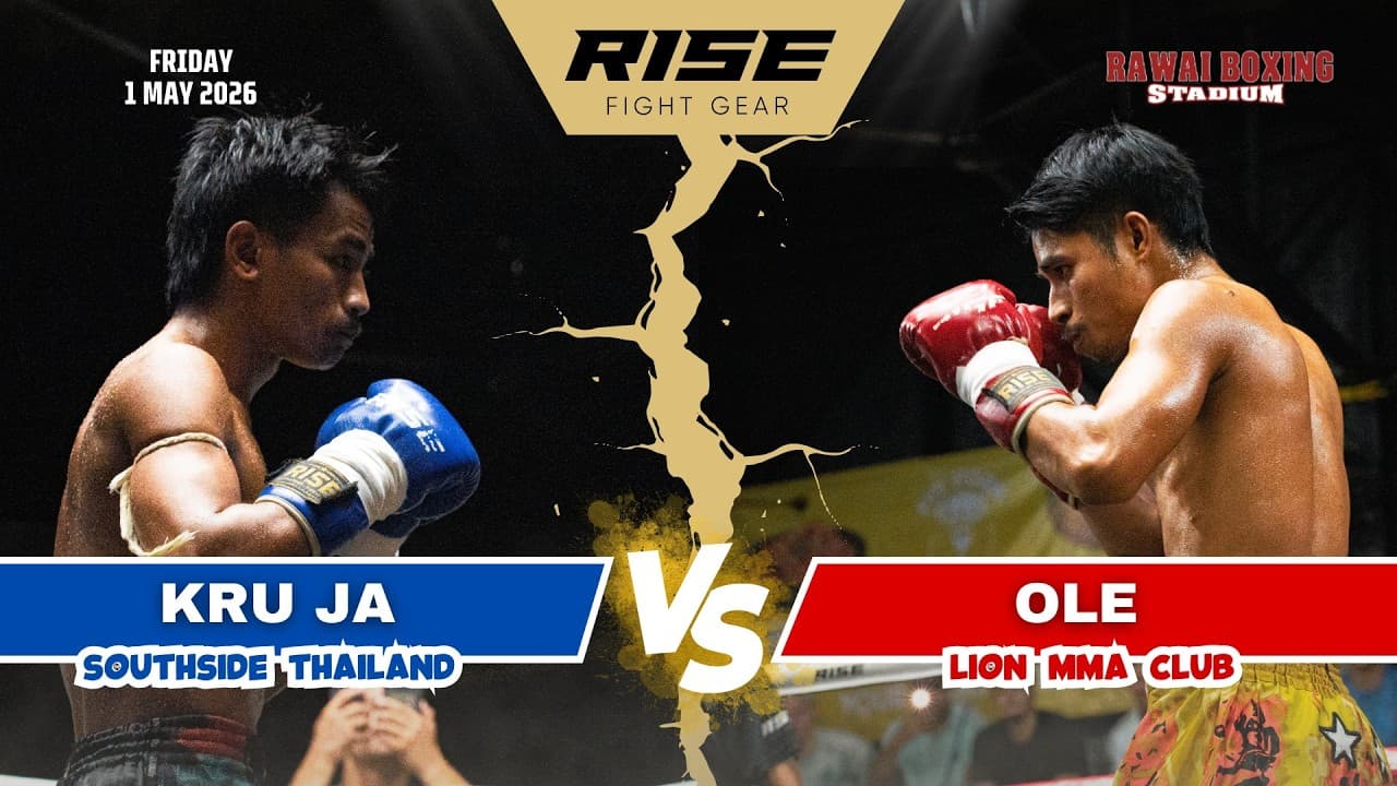 🇹🇭 Thailand | OLE (Lions MMA Club) vs KRU JA (Southside Thailand)
