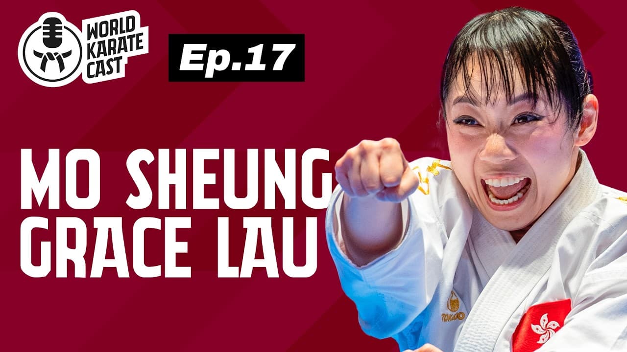 The Untold Journey of Grace Lau’s Karate Career | World Karate Cast