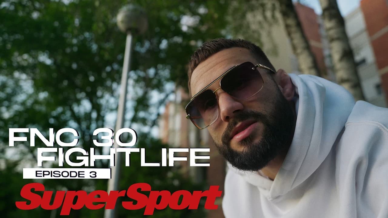 FIGHTLIFE powered by SuperSport | FNC 30 - FIGHT WEEK | Vlog Series | Episode 3