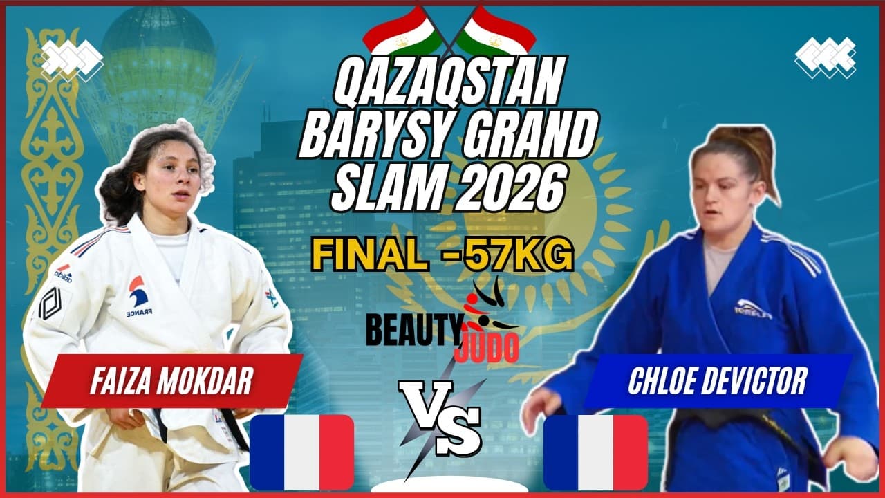 🏆 Final -57Kg | Faiza MOKDAR (FRA) vs Chloe DEVICTOR (FRA) | Qazaqstan Barysy Grand Slam 2026 🏆