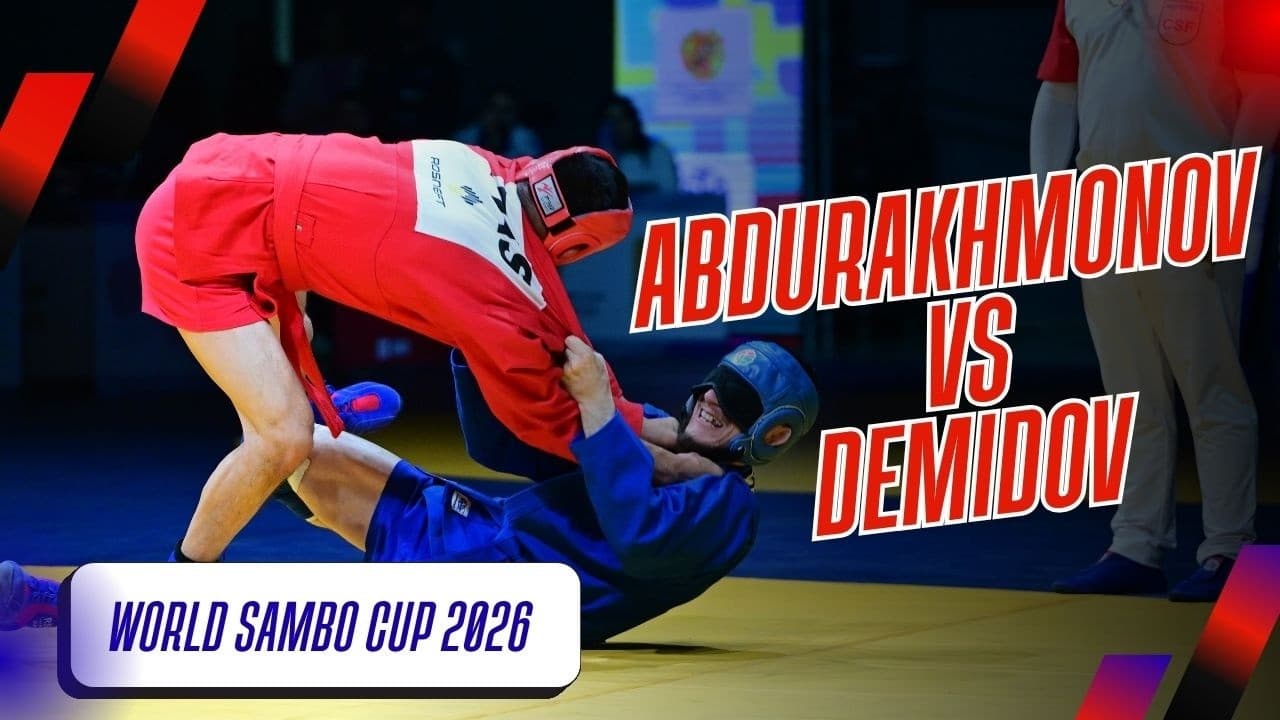 WORLD SAMBO CUP 2026: Isokjon ABDURAKHMONOV (UZB) VS Andrei DEMIDOV (RUS)