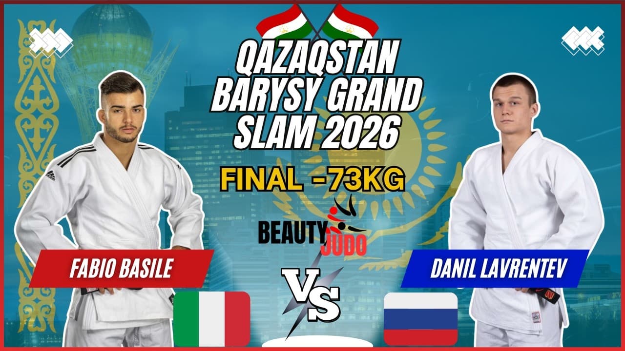 🏆 Final -73Kg | Fabio BASILE (ITA) vs Danil LAVRENTEV (RUS) | Qazaqstan Barysy Grand Slam 2026 🏆