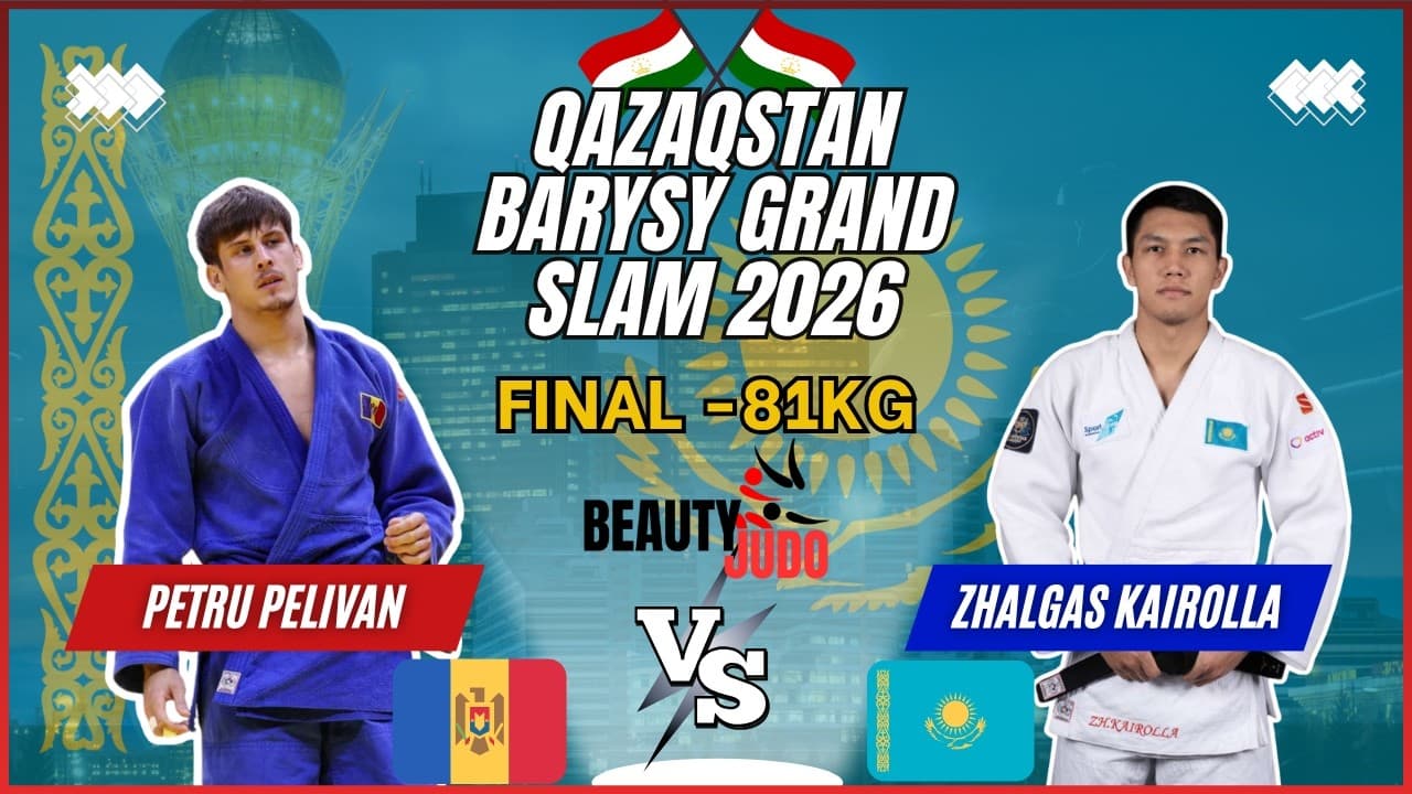 🏆 Final -81Kg | Petru PELIVAN (MDA) vs Zhalgas KAIROLLA (KAZ) | Qazaqstan Barysy Grand Slam 2026 🏆