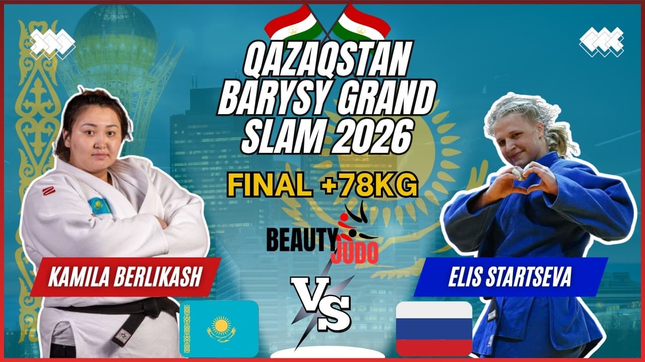 🏆 Final +78Kg | Kamila BERLIKASH (KAZ) vs Elis STARTSEVA (RUS) | Qazaqstan Barysy Grand Slam 2026 🏆