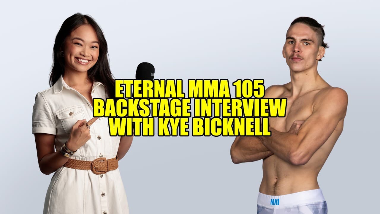Eternal MMA 105: Kye Bicknell Backstage Interview