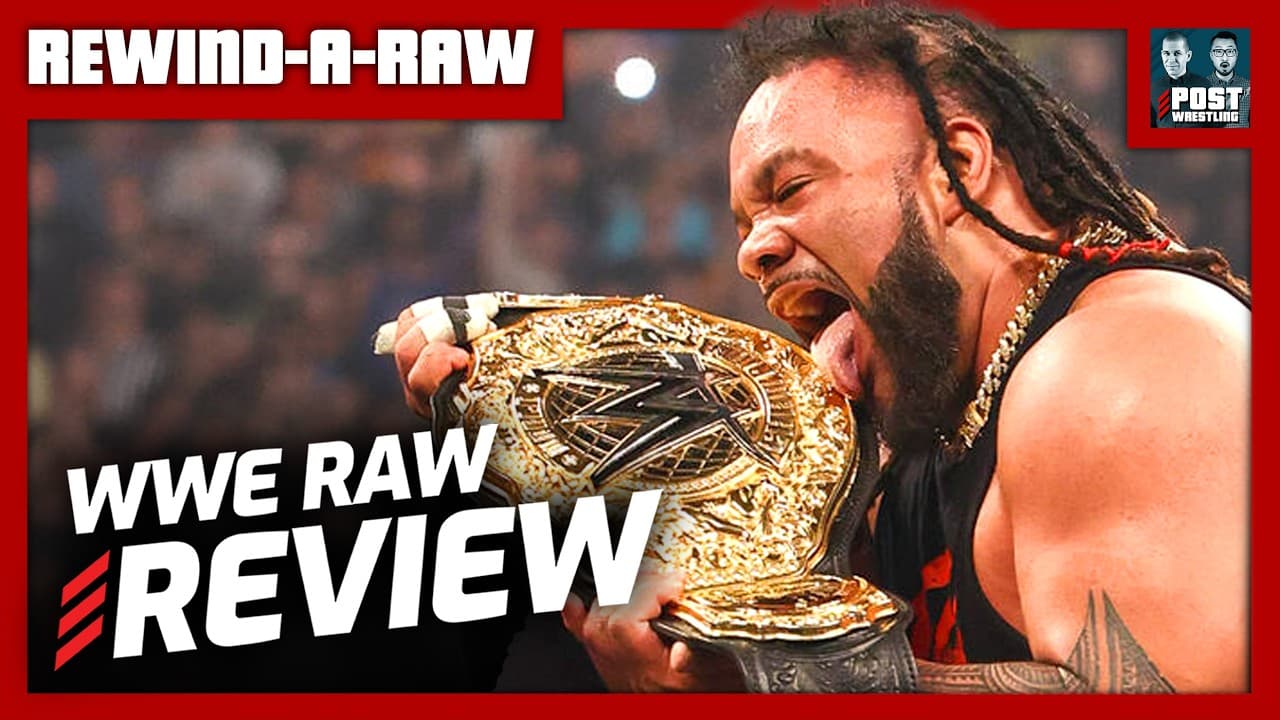 Fatu Gets His Licks In: WWE Raw 5/11/26 Review | RAR