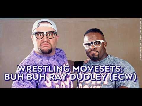 Wrestling Movesets - Buh Buh Ray Dudley (ECW)