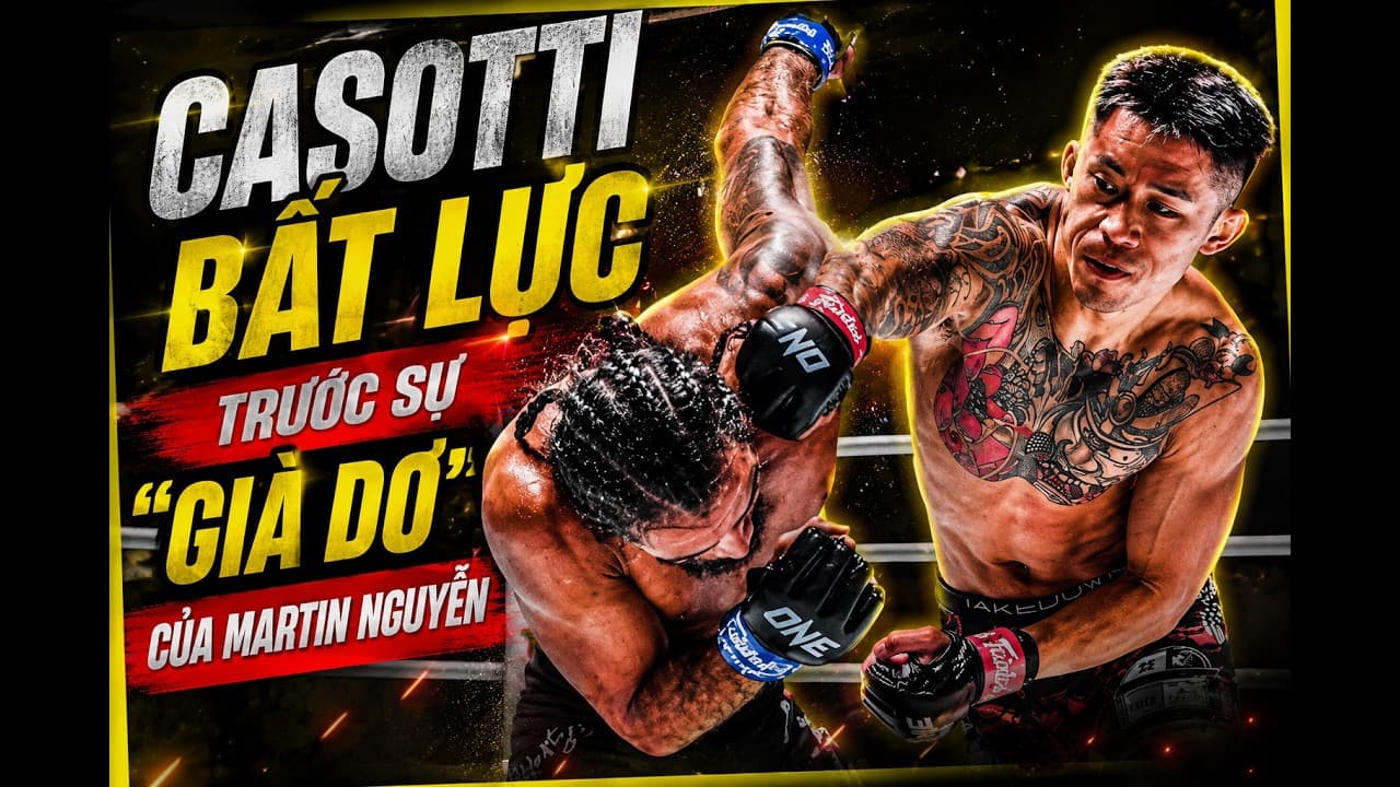 FIGHT IQ 200 CỦA MARTIN NGUYỄN ĐÃ ĐÁNH LỪA CASOTTI NHƯ THẾ NÀO?