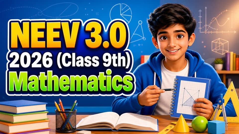 NEEV 3.0 2026 (Class 9th) Mathematics