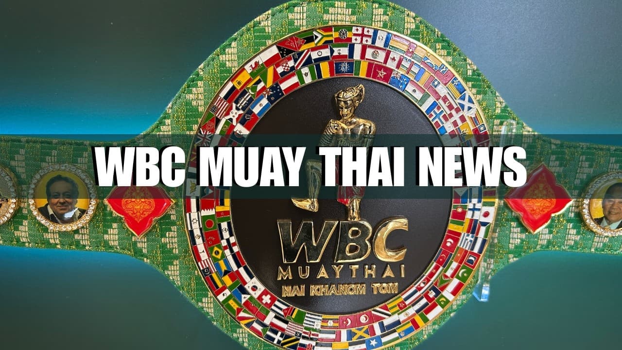 Sitthichai Returns + New Champions Crowned | WBC Muay Thai News