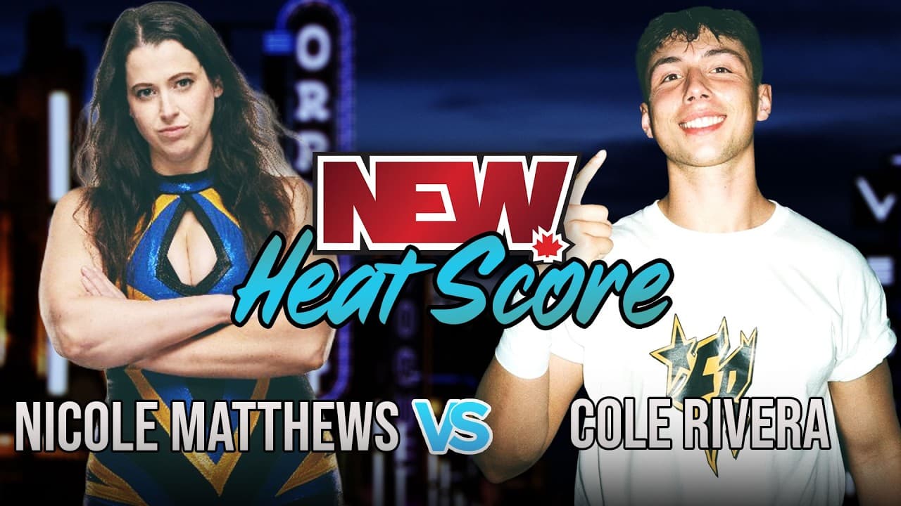 NEW Heat Score: Cole Rivera vs Nicole Matthews
