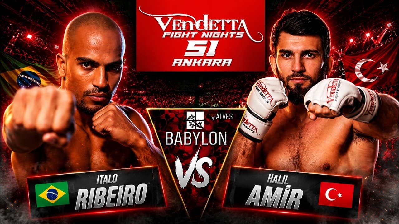 Halil Amir VS Italo Ribeiro | Vendetta 51 | Ankara