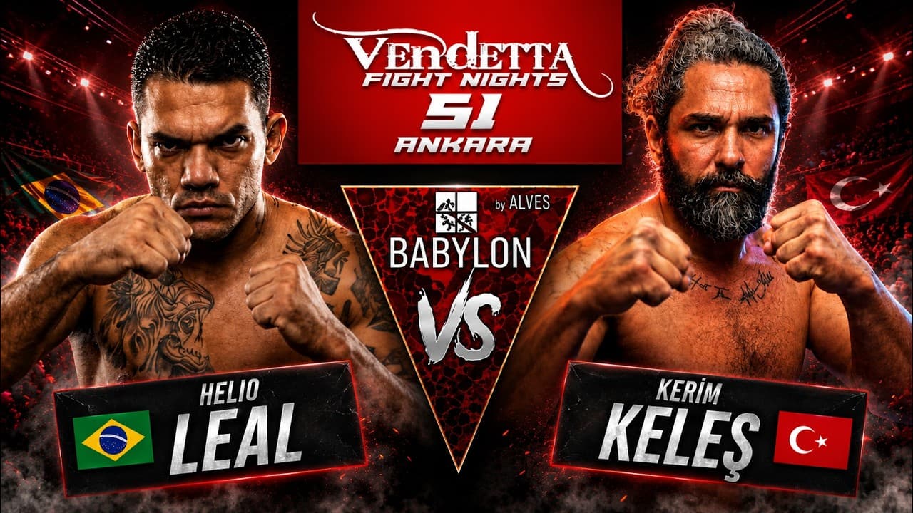 Kerim Keles VS Helio Leal | Vendetta 51 | Ankara