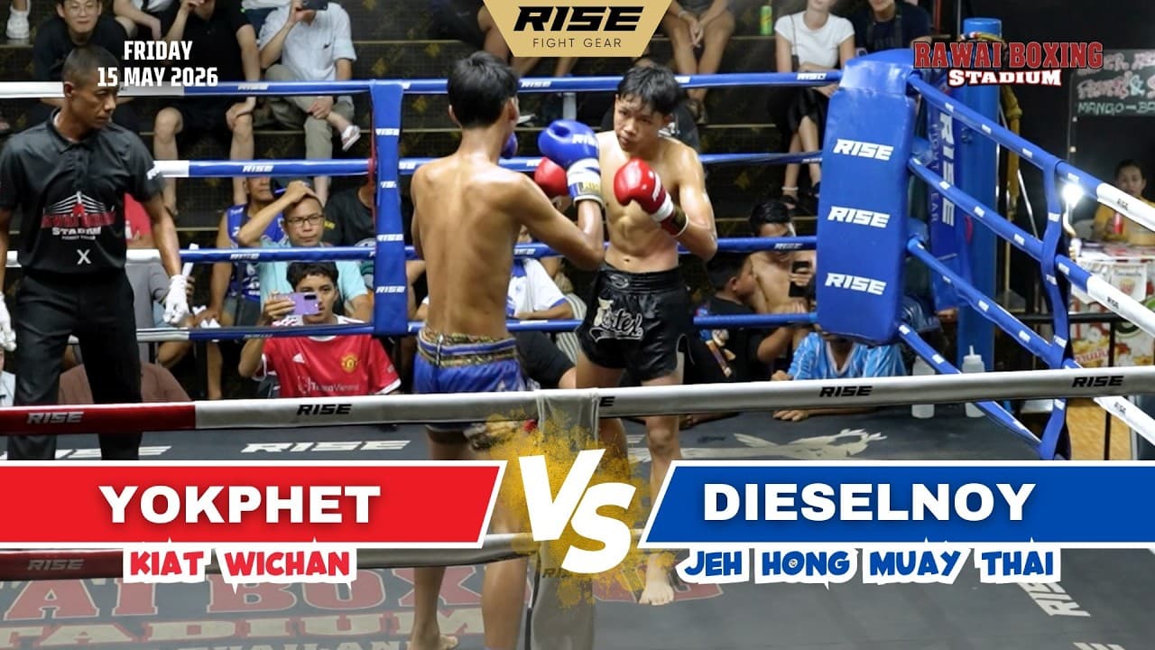 🇹🇭 Thailand vs Thailand 🇹🇭 | YOKPHET (Kiat Wichan) vs DIESELNOY (Jeh Hong Muay Thai)