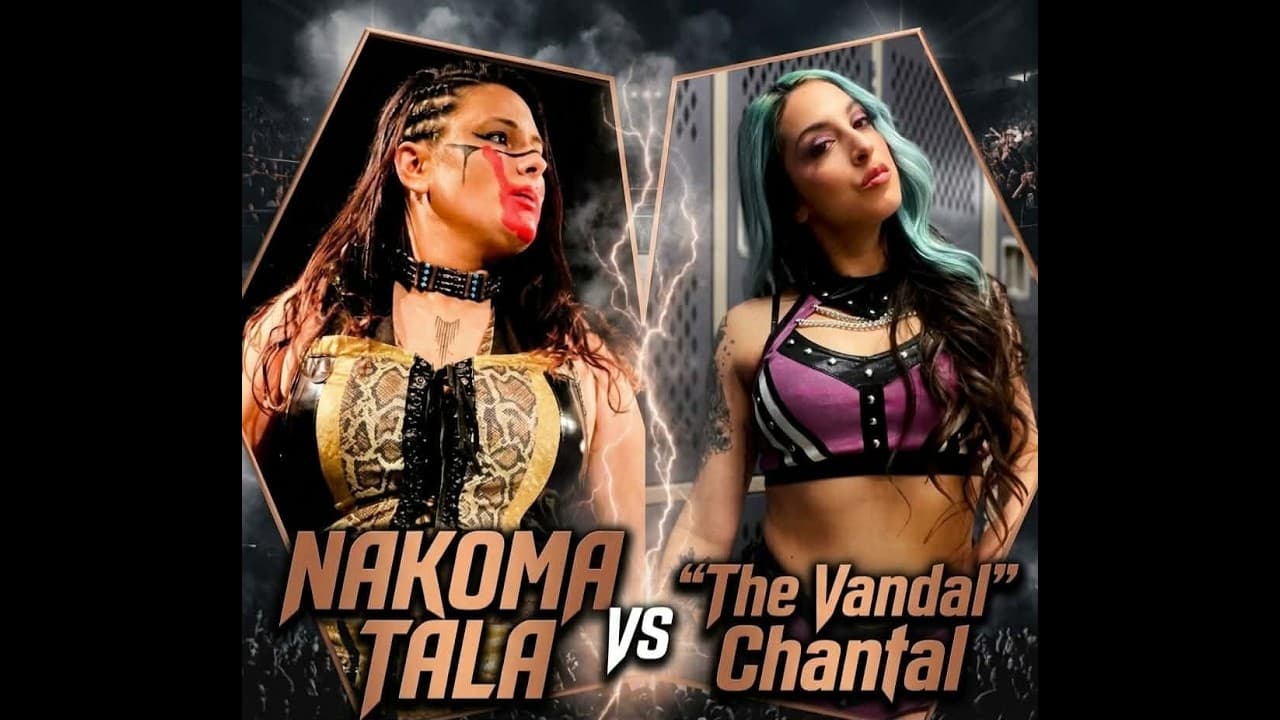 "The Vandal." Chantal vs Nakoma Tala (aka Alicia Muldoon / Nashoba Naira, "The Great Warrior Wolf