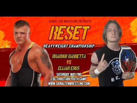 Elijah Eros (c) v. Brandon Barretta - Heavyweight Championship - Reset - 05/02/2026