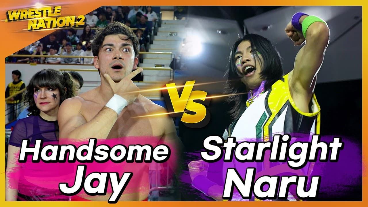 [WrestleNation2] 'Starlight Naru' VS 'Handsome Jay (m. Pixel)'  (English commentary ver.) 2026-05-24 09:39