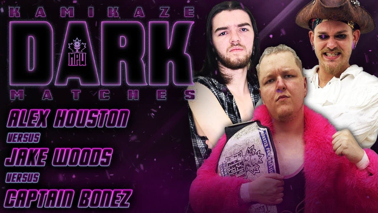 MPW KAMIKAZE DARK MATCH - Episode 8: Alex Houston Vs. Jake Woods Vs. Captain Bonez