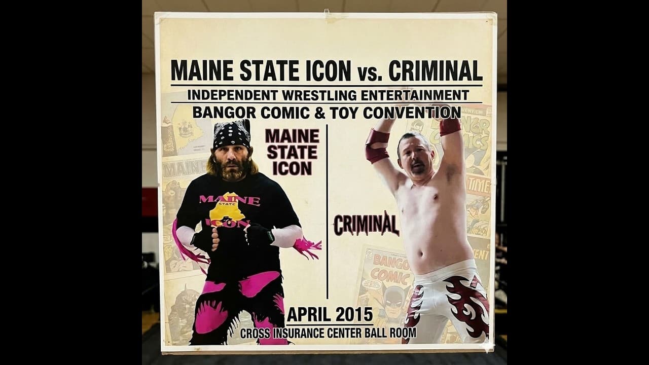Bangor Comic & Toy Convention Independent Wrestling Entertainment, Maine State Icon vs. Criminal