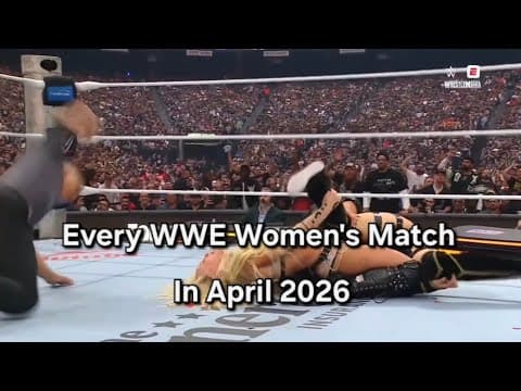 Every WWE Women's Match In April 2026