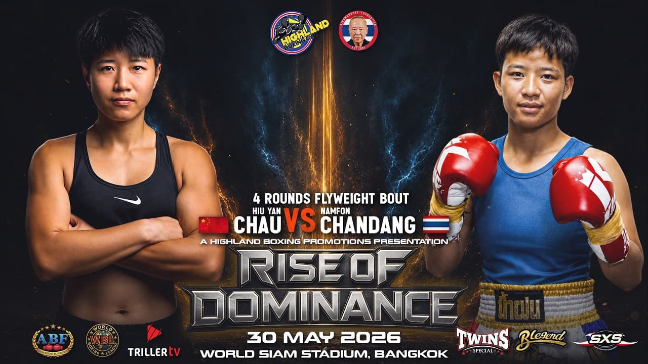 Hiuyan Chau 🇨🇳 VS Namfon Chandaeng 🇹🇭 | 4 Rounds Flyweight Bout | May 30, 2026