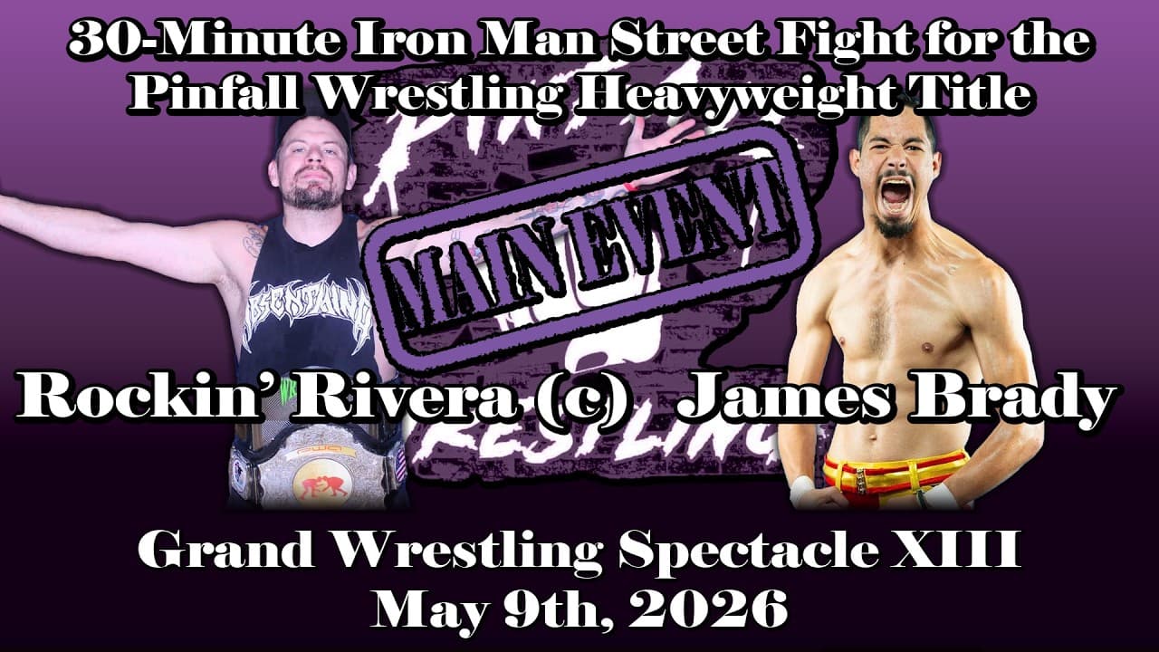 Pinfall Wrestling | 30-Minute Iron Man for the Heavyweight Title: Rockin' Rivera (c) vs. James Brady