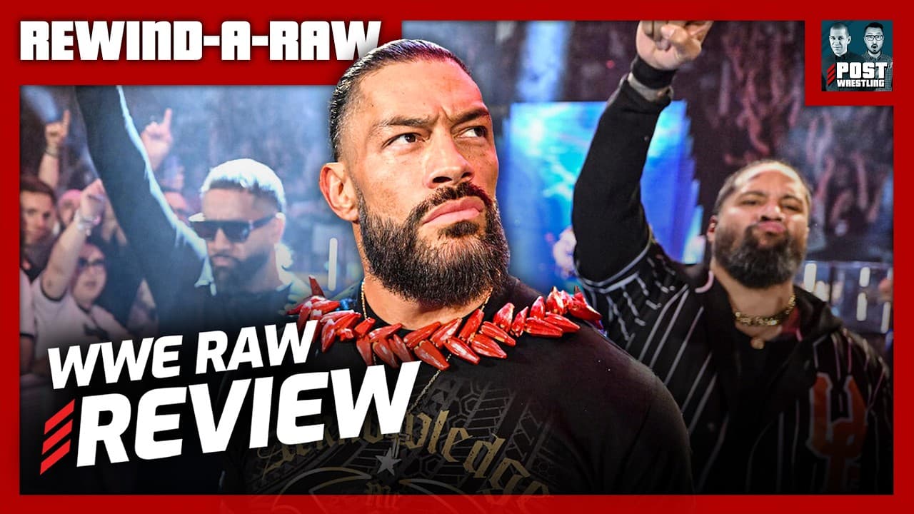 Roman, I Acknowledge You: WWE Raw 6/1/26 Review | RAR 2026-06-02 12:05
