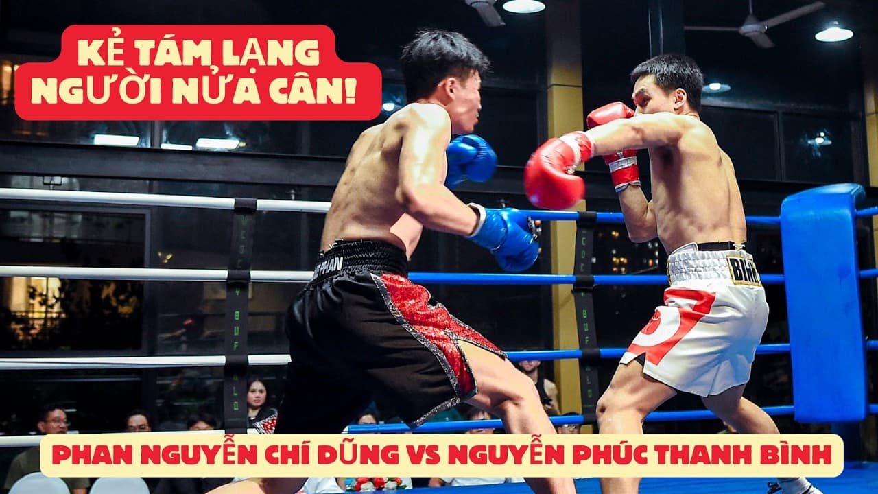 KẺ TÁM LẠNG NGƯỜI NỬA CÂN! PHAN NGUYỄN CHÍ DŨNG VS NGUYỄN PHÚC THANH BÌNH TẠI COCKY FIGHT NIGHT