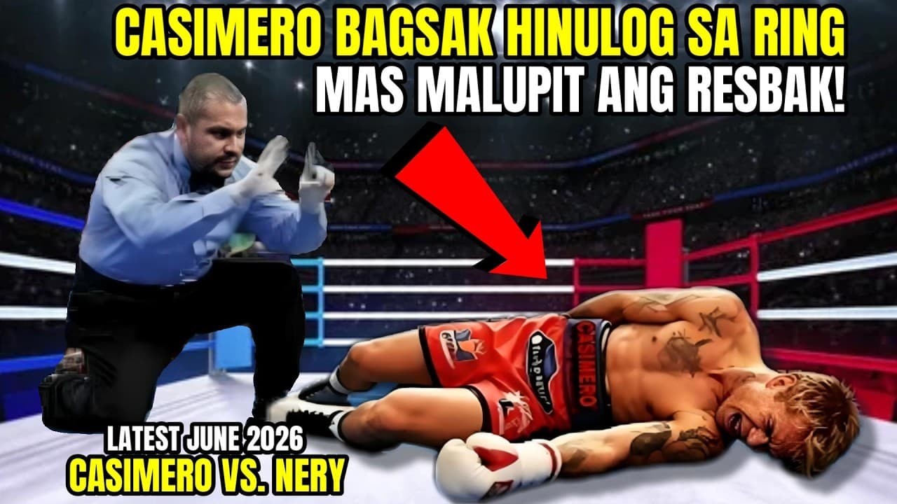 CASIMERO VS NERY JUNE 2026! CASIMERO BAGSAK HULOG SA RING! MALUPIT ANG RESBAK!