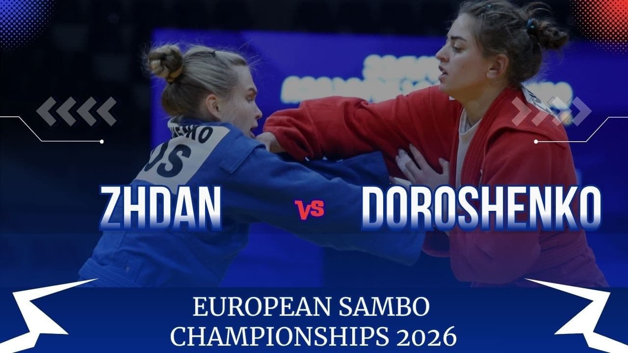 ZHDAN (BLR) vs DOROSHENKO (RUS) - EUROPEAN SAMBO CHAMPIONSHIPS 2026