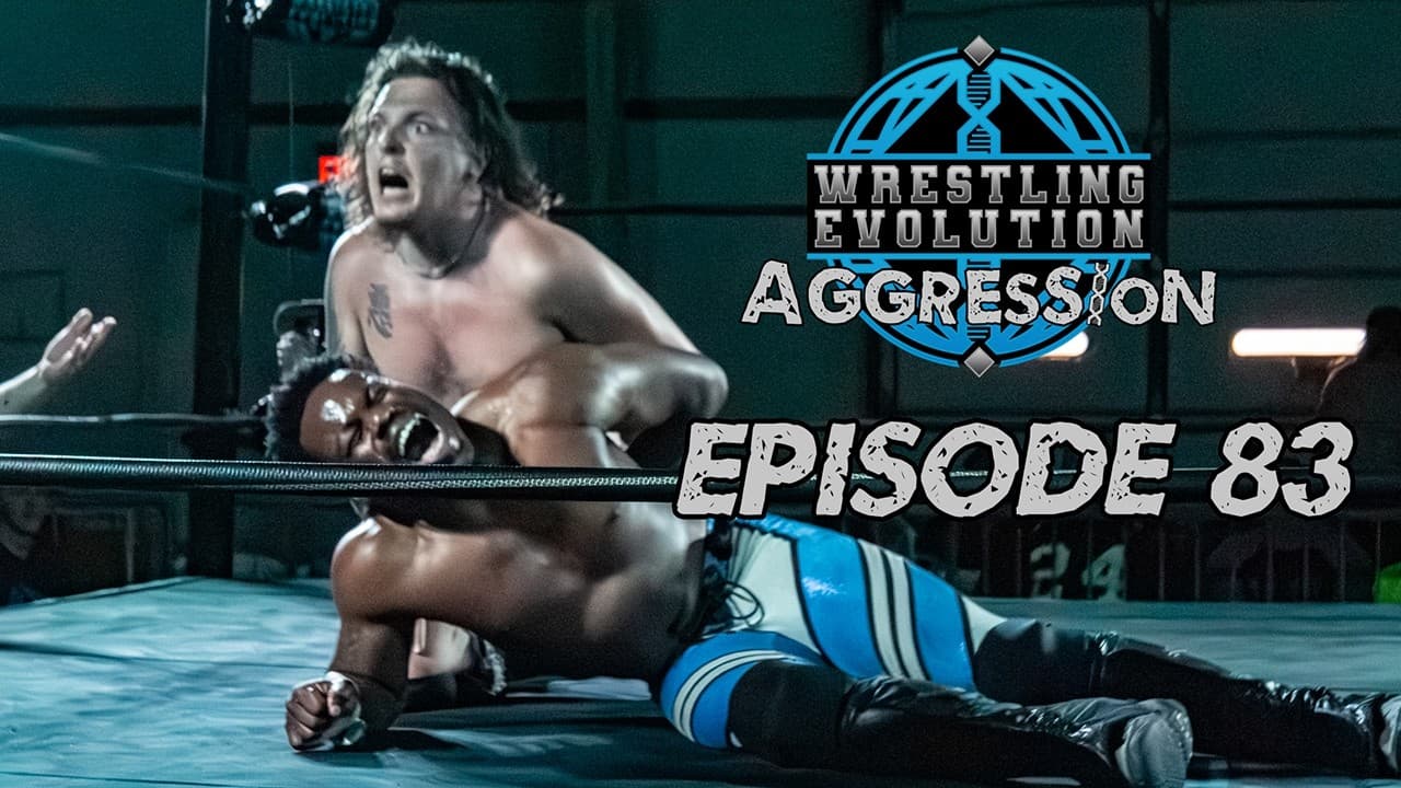 Wrestling Evolution Aggression Episode 83 2026-06-06 00:48