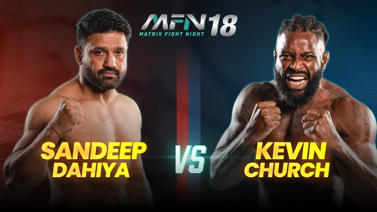 Kevin Church vs Sandeep Dahiya | Full Fight | MFN 18🔥 | USA vs INDIA I Matrix Fight Night