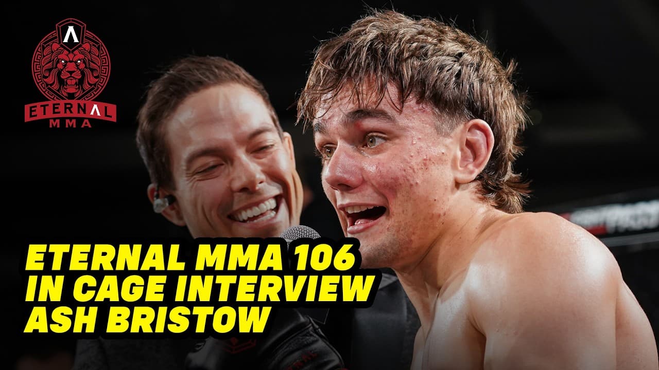 Eternal MMA 106: Ash Bristow: In Cage Interview