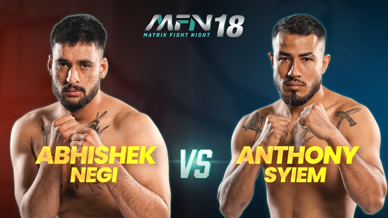 Neither Man Wanted To Back Down | Abhishek Negi vs Anthony Syiem | MFN 18 I Full Fight