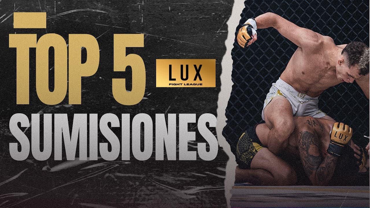 TOP 5 Sumisiones de LUX FIGHT LEAGUE 👊🔥 #luxfightleague