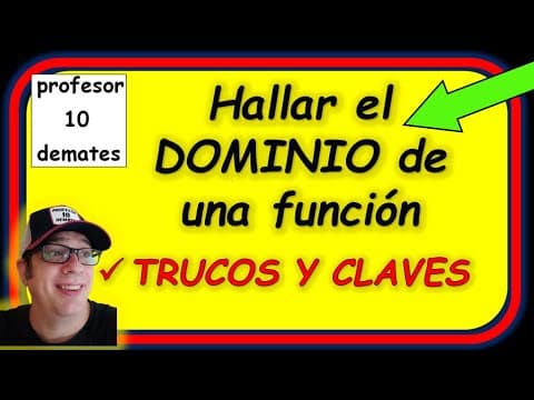 DOMINIO de una FUNCIÓN Ejemplos y ejercicios resueltos