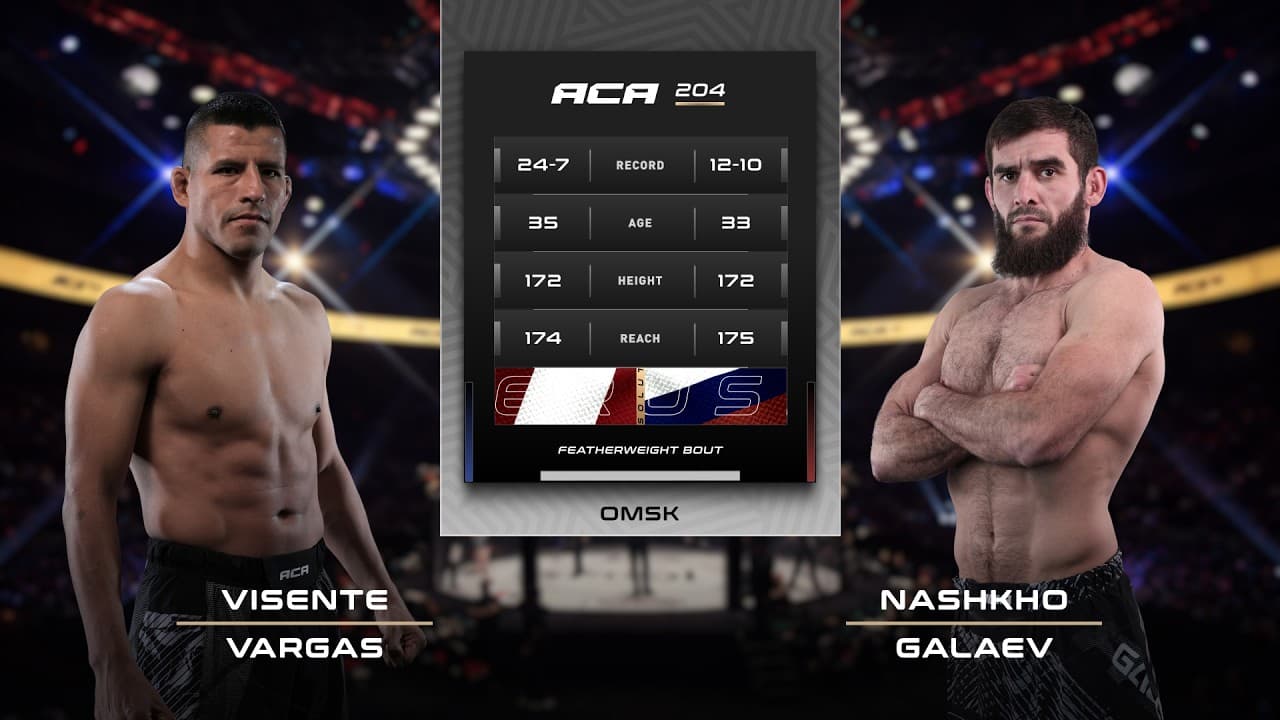 Висенте Варгас vs. Нашхо Галаев | Vicente Vargas vs. Nashkho Galaev | ACA 204