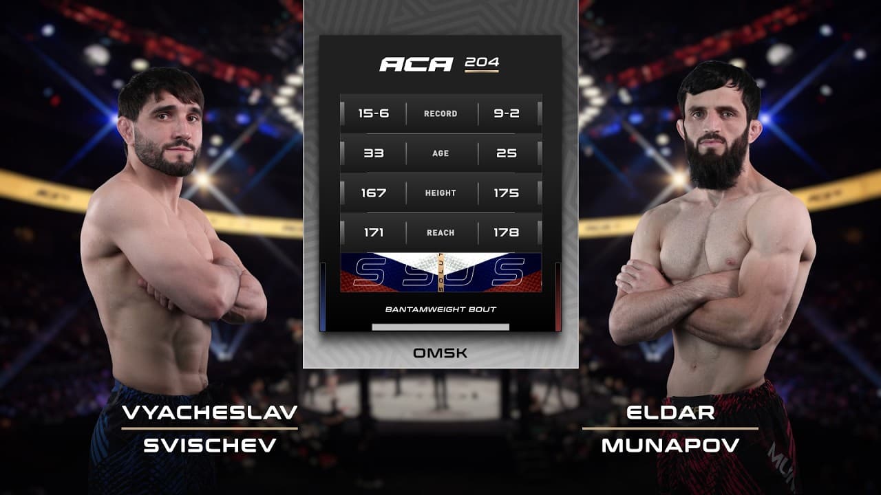 Вячеслав Свищев vs. Эльдар Мунапов | Vyacheslav Svischev vs. Eldar Munapov | ACA 204